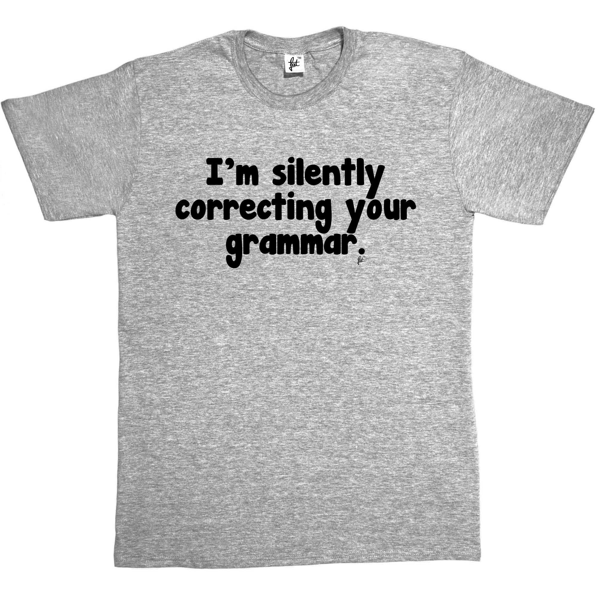 Ich bin leise correcting your grammar Lustig Witz Englischlehrer Herren